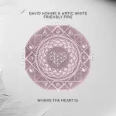 David Hohme & Artic White — Friendly Fire