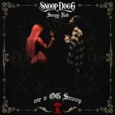 Snoop Dogg & Sexyy Red — Me N OG Snoop