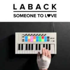 LABACK & Abbie Parker — Someone To Love