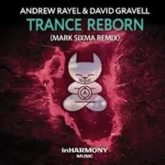 Andrew Rayel & David Gravell — Trance ReBorn (Extended Mix)