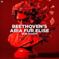 Bassjackers — Beethoven's Aria Fur Elise (Extended Mix)