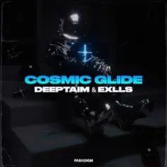 DEEPTAIM & Exlls — Cosmic Glide