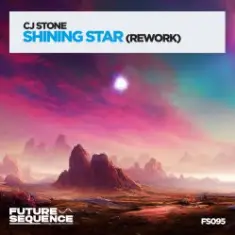 CJ Stone — Shining Star (Rework)