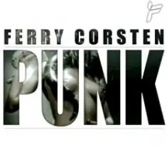 Ferry Corsten — Punk