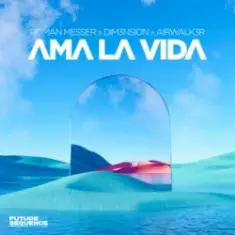 Roman Messer & DIM3NSION & Airwalk3r — Ama La Vida