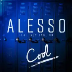 Alesso feat. Roy English — Cool (Extended Version)