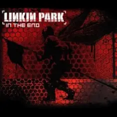 Linkin Park — In The End
