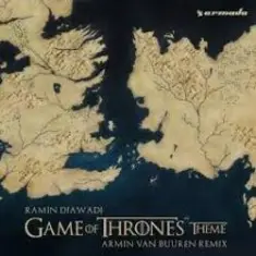 Ramin Djawadi — Game Of Thrones Theme (Armin van Buuren Remix)