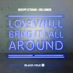 Giuseppe Ottaviani — Love will bring it all around (original mix)