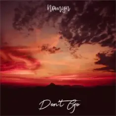 Nomyn — Don't Go