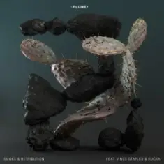 Flume — Smoke & Retribution (Feat. Vince Staples & Kučka)