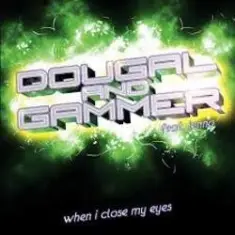 Dougal & Gammer feat. Jenna — When I Close My Eyes (Mix)