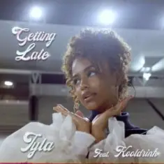 Tyla — Getting Late