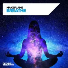 MakeFlame — Breathe