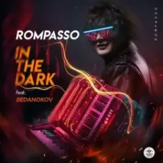 Rompasso feat. Bedanokov — In the Dark