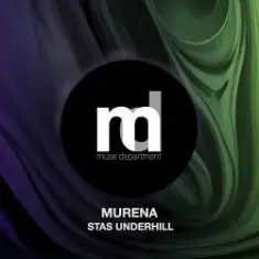 Stas Underhill — Murena (Original Mix)