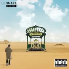 DJ Snake Feat. Skrillex — Sahara
