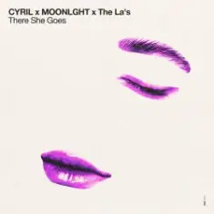 CYRIL & MOONLGHT & The La's — There She Goes