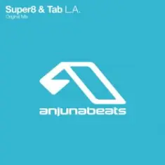 Super8 & Tab — L.A. (Original Mix)