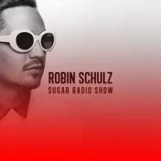 Robin Schulz — Sugar Radio Show 507