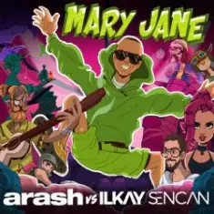 Arash & Ilkay Sencan — Mary Jane