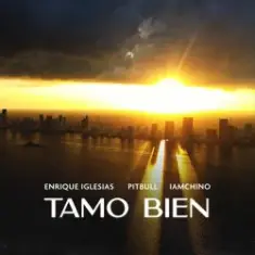 Enrique Iglesias & Pitbull & IAmChino — Tamo Bien
