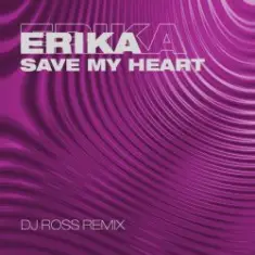 Erika — Save My Heart (Corto Mix)