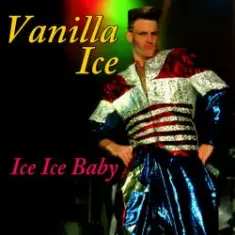 Vanilla Ice — Ice Ice Baby