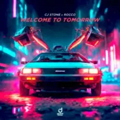 CJ Stone & Rocco — Welcome to tomorrow