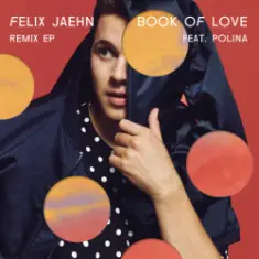 Felix Jaehn feat. Polina — Book Of Love (Mr. Belt & Wezol Remix)