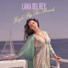 Lana Del Rey — High By The Beach (TNFR! Tour Studio Version)