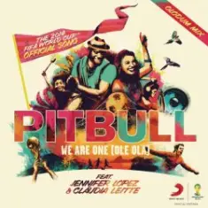 Pitbull feat. Jennifer Lopez & Claudia Leitte — We Are One (Ole Ola)