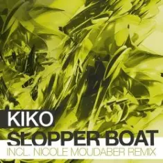 Kiko — Slopper Boat (Nicole Moudaber Remix)