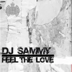 DJ Sammy — Feel the love (radio edit)