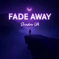 Shadow UA — Fade Away