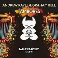 Andrew Rayel & Graham Bell — Tambores (Original Mix)