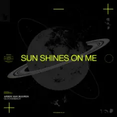 Armin van Buuren, Glockenbach — Sun Shines On Me