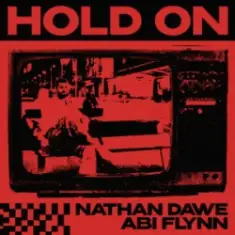 Nathan Dawe & Abi Flynn — Hold On