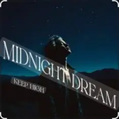 Keep High — Midnight Dream