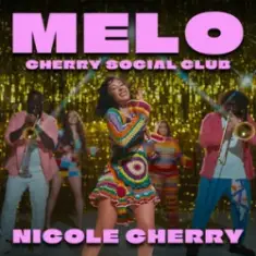 Nicole Cherry — Melo (Cherry Social Club)