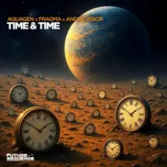 Aquagen & Fragma & André Visior — Time & Time