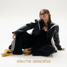 NASTYA SEMCHUK — Зникни або залишайся