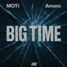 MOTi & Amero — Big Time