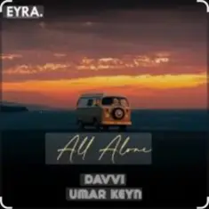 Davvi & Umar Keyn — All Alone