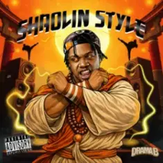 Drama B — Shaolin Style (Prod. FlipMode)