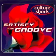Culture Shock — Satisfy The Groove (Original Mix)