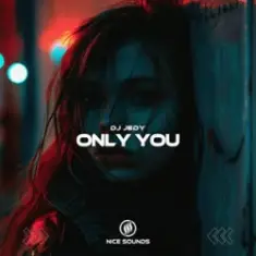 DJ JEDY — Only You