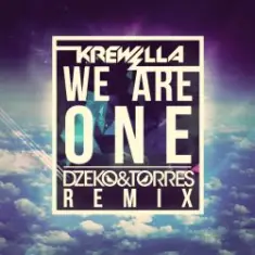 Krewella — We Are One (Dzeko & Torres Remix)