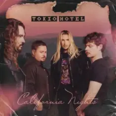 Tokio Hotel — California Nights