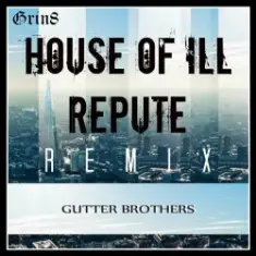 Gutter Brothers — House Of III Repute